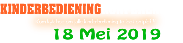 KINDERBEDIENINGKONFERENSIE
